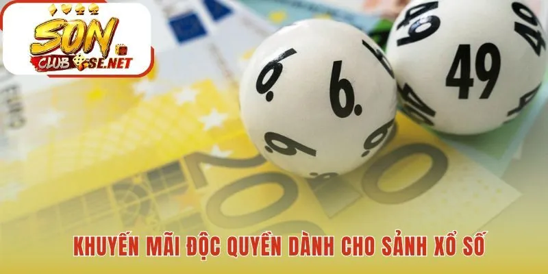 Ưu đãi hấp dẫn dành riêng cho người chơi xổ số