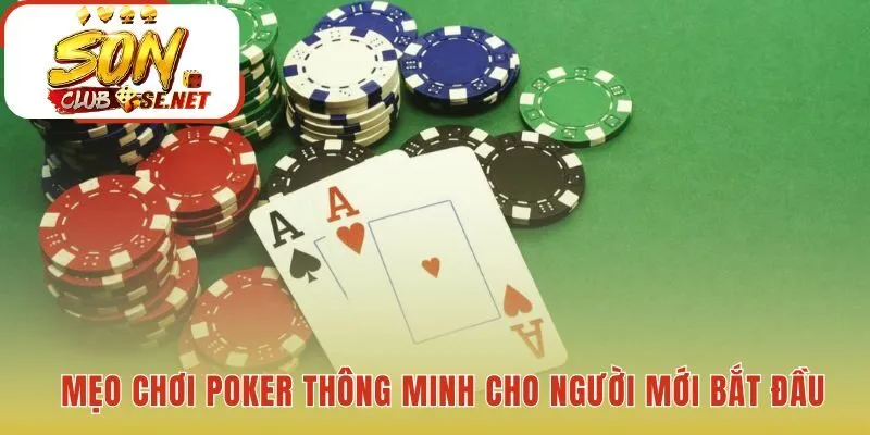 Chơi poker thông minh hơn nhờ kiên nhẫn và lợi thế vị trí
