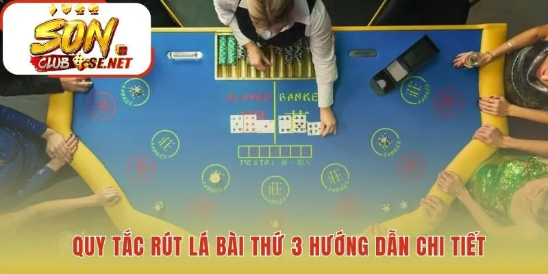 Cách chơi Baccarat có quy tắc rút lá bài thứ 3 rất chi tiết